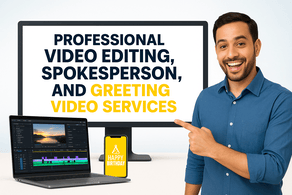 Professional Video Editing, Spokesperson, and Greeting Video Services
